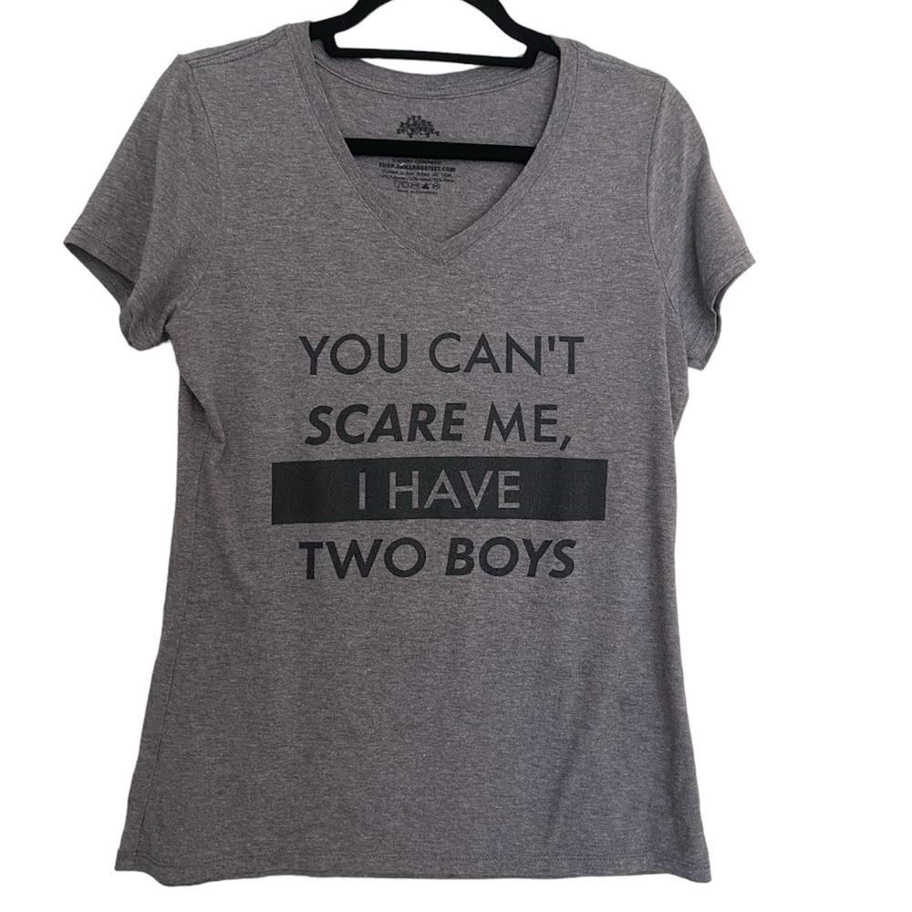 Ann Arbor Women’s Gray Tee “You Can’t Scare Me I Have 2 Boys” Graphics Medium